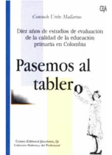 Pasemos Al Tablero Diez Años De Estudios De Evaluación De La