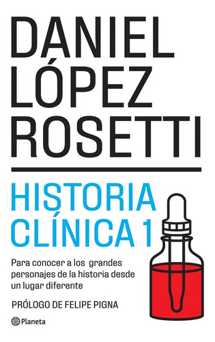 Historia Clinica 1 - Nueva Edicion - Daniel Lopez Rosetti