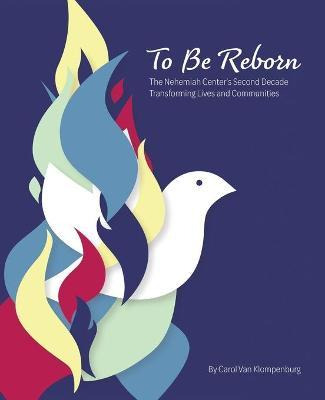 Libro To Be Reborn : The Nehemiah Center's Second Decade ...