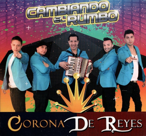 Corona De Reyes - Cambiando El Rumbo Cd