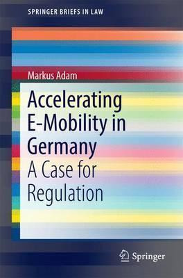 Libro Accelerating E-mobility In Germany - Markus Adam