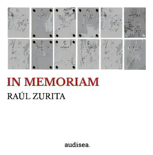 In Memoriam, De Raul Zurita. Editorial Audisea, Tapa Blanda En Español