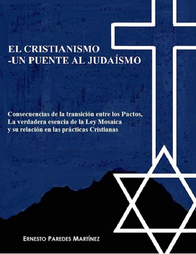 Libro El Cristianismo 'un Puente Al Judaísmo Consecuencias