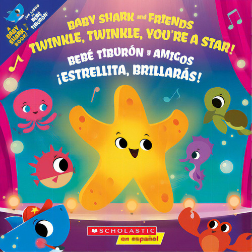 Twinkle, Twinkle, You're A Star! / Ãâ¡estrellita, Brillarãâ¡s!, De Bajet, John John. Editorial Scholastic, Tapa Blanda En Inglés