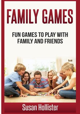 Libro Family Games: Fun Games To Play With Family And Fri...