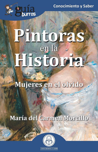 Guiaburros Pintoras En La Historia - Morcillo  Maria Del Car