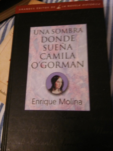 Una Sombra Donde Sueña Camila O Gorman/ Enrique Molina