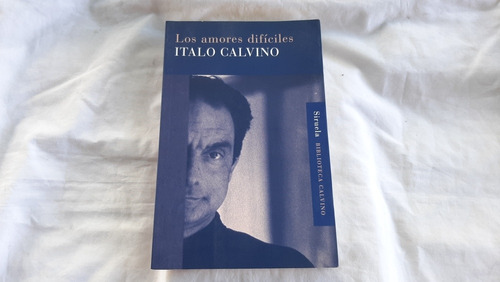 Los Amores Dificiles Italo Calvino Siruela Bibliotec Calvino