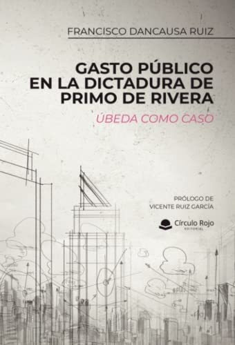 Libro Gasto Público En La Dictadura De Primo De Rivera De Fr