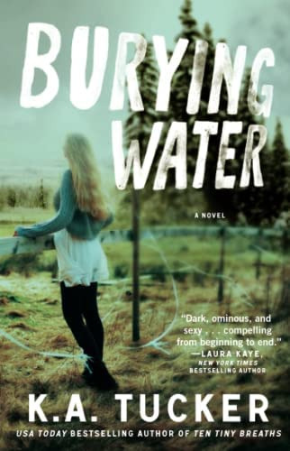 Burying Water: A Novel (the Burying Water Series), De Tucker, K. A.. Editorial Atria Books, Tapa Blanda En Inglés