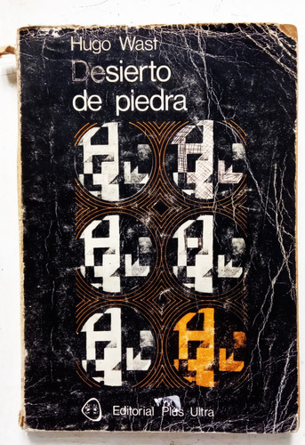 Desierto De Piedra - Hugo Wast - Editorial Plus Ultra 1975