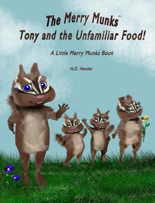 Libro The Merry Munks: Tony And The Unfamiliar Food!: A L...