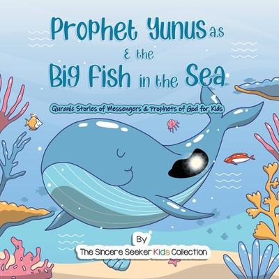 Libro Prophet Yunus & The Big Fish In The Sea : Quranic S...