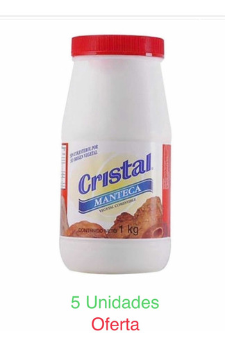 Manteca Cristal 1 Kg Por Botella 5 Unidades