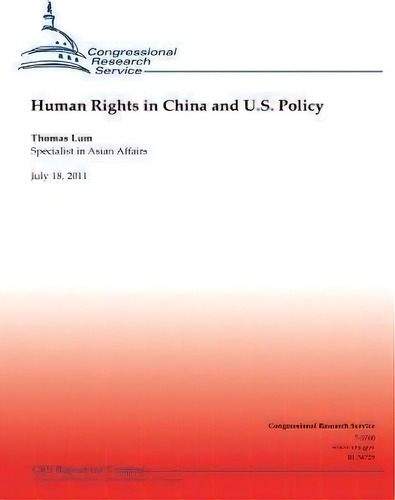 Human Rights In China And U.s. Policy, De Tomas Lum. Editorial Createspace Independent Publishing Platform, Tapa Blanda En Inglés