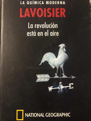 La Revolución Está En El Aire. Lavoisier.