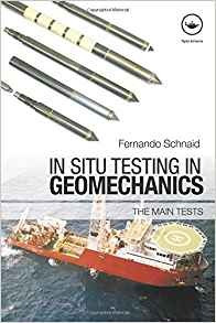 In Situ Testing In Geomechanics The Main Tests