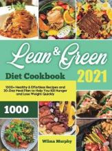 Libro Lean And Green Diet Cookbook 2021 : 1000+ Healthy &...