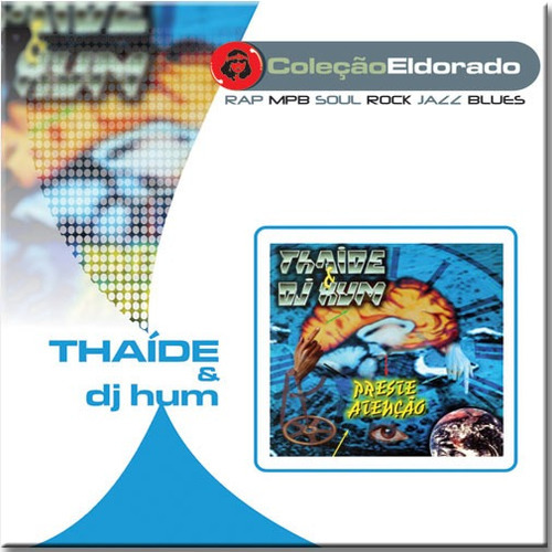 Cd Thaide E Dj Hum - Preste Atenção