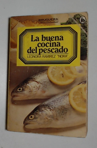 Buena Cocina Del Pescado, La  - Ramirez Nora, Leonora