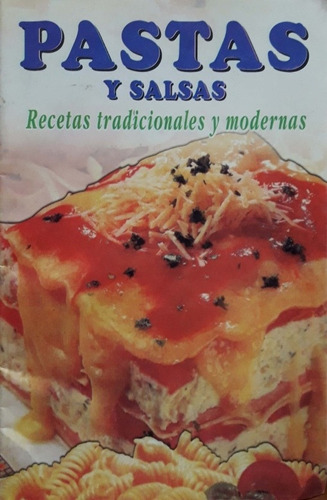 Pastas Y Salsas Recetas Tradicionales Y Modernas Usado *