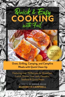 Libro: Quick & Easy Cooking With Foil: Oven, Grilling, And &