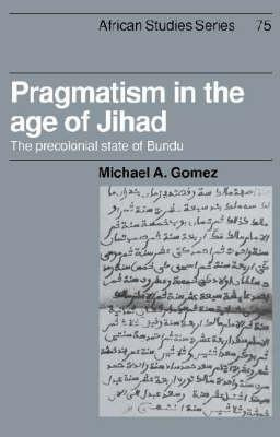 Libro African Studies: Pragmatism In The Age Of Jihad: Th...