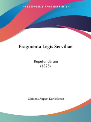 Libro Fragmenta Legis Serviliae: Repetundarum (1825) - Kl...