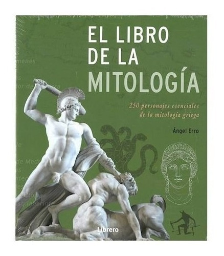 El Libro De La Mitología - Angel Erro