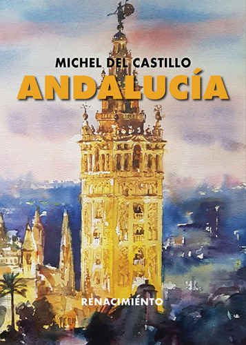 Libro Andalucã­a - Castillo, Michel Del
