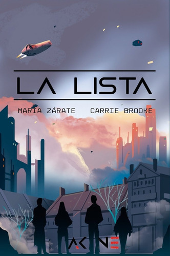 La Lista, De Zarate, Maria., Vol. 1. Editorial Akane Editorial, Tapa Blanda En Español