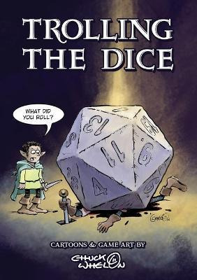 Libro Trolling The Dice : Comics And Game Art - Chuck Whe...