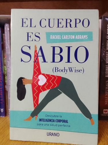 El Cuerpo Es Sabio - Rachel Carlton Abrams