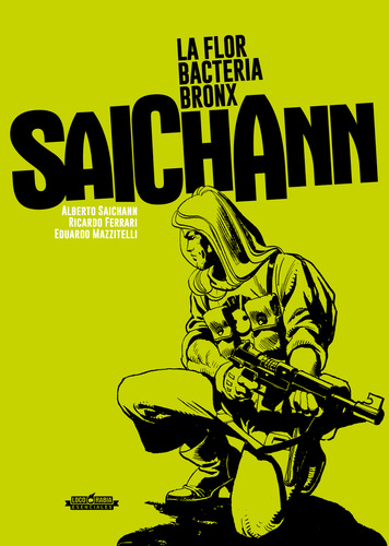Sainchann La Flor Bacteria Bronx Loco Rabia (nacional)
