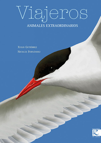 Viajeros Animales Extraordinarios - Gutierrez, Xulio