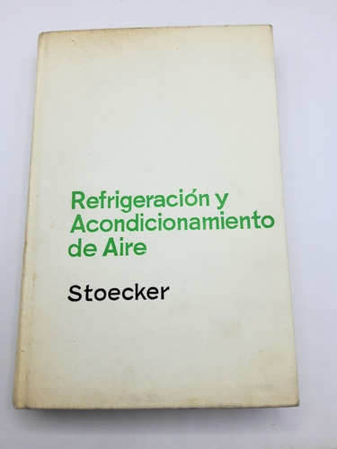 Refrigeración Y Acondicionamiento De Aire Stoecker (Usado)
