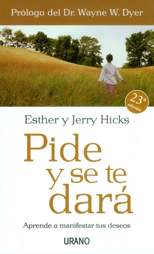 Pide Y Se Te Dará - Esther Hicks