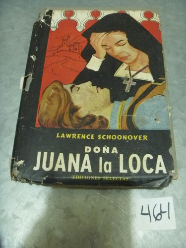 Larence Schoonover / Doña Juana La Loca