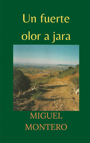 Un Fuerte Olor A Jara