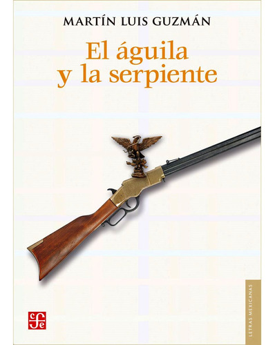 El Aguila Y La Serpiente