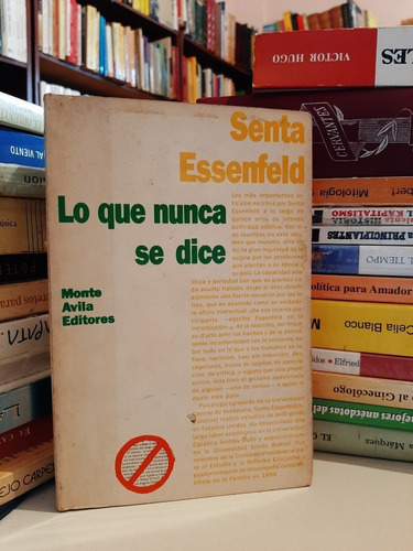 Libro Fisico Lo Que Nunca Se Dice, Senta Essenfeld,