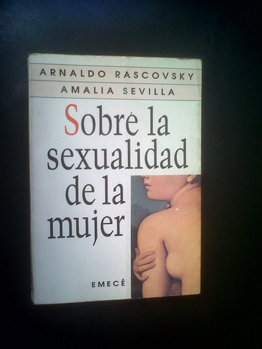 Sobre La Sexualidad De La Mujer- Rascovsky- Amalia Sevilla