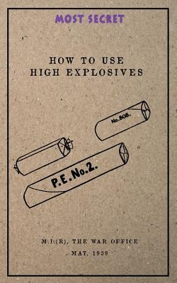 Libro How To Use High Explosives : May, 1939 - Military I...