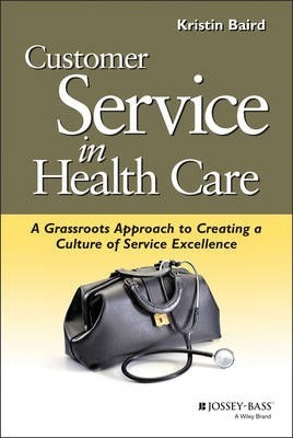 Libro Customer Service In Health Care - Kristin Baird