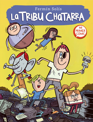 La Tribu Chatarra 1 (la Tribu Chatarra 1), De Solís, Fermín. Editorial Beascoa, Tapa Dura En Español, 2021