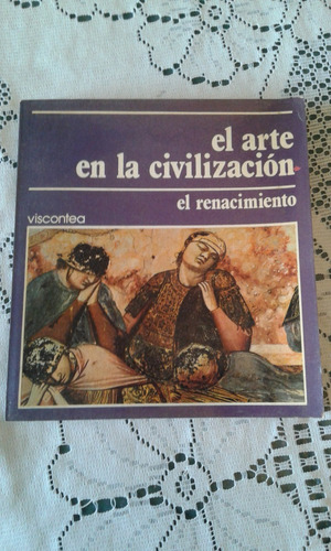 El Arte En La Civilizacion  -  El Renacimiento  -  Viscontea