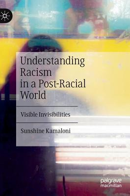 Libro Understanding Racism In A Post-racial World : Visib...