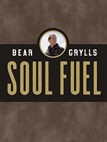 Soul Fuel A Daily Devotional - Grylls, Bear
