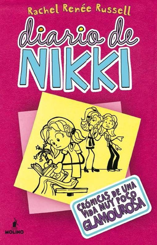 El Diario De Nikki 1 Crónicas De Una Vida Muy Poco Glamurosa