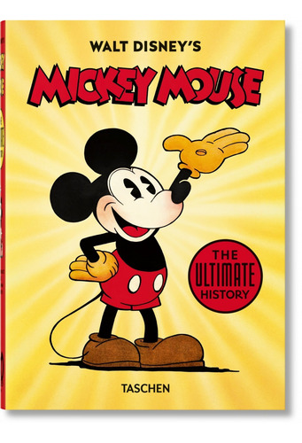 Walt Disney's Mickey Mouse. The Ultimate History. 40th Anniv